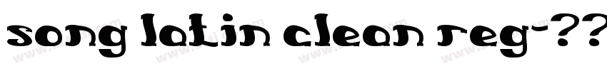 song latin clean reg字体转换 song latin clean reg字体转换